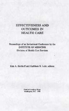 Link to Catalog page for Effectiveness and Outcomes in Health Care: Proceedings of an Invitational Conference